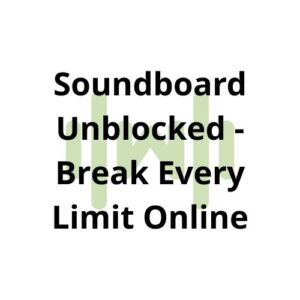 Soundboard Unblocked – Break Every Limit Online thumbnail