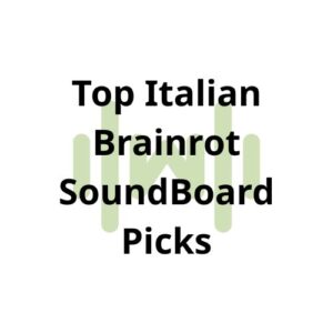 Top Italian Brainrot SoundBoard Picks – Sound Buttons Unblocked thumbnail