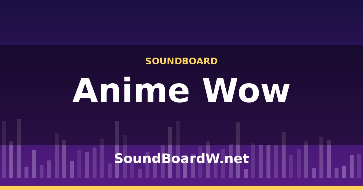 Anime Wow SoundBoard thumbnail