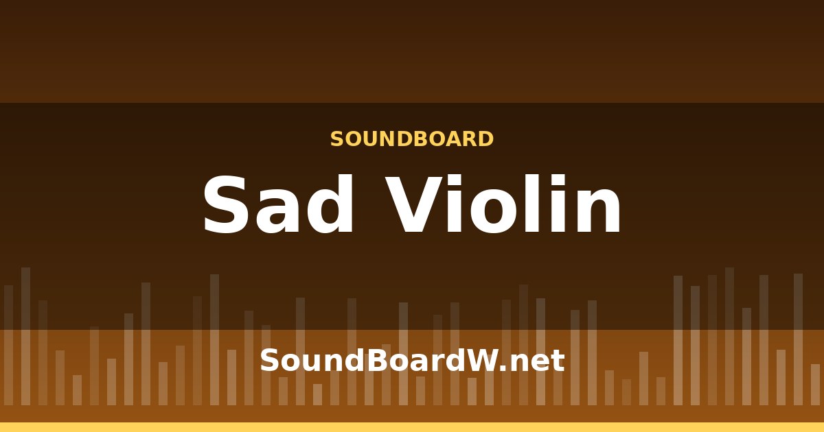 Sad Violin SoundBoard thumbnail